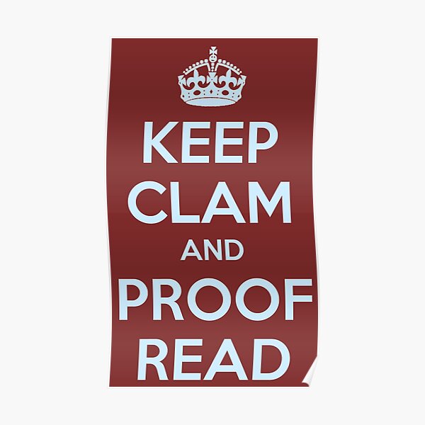 English Teacher & Writer Gifts - Keep Clam and Proof Read - Funny Gift Ideas for Teachers and Writers Poster
