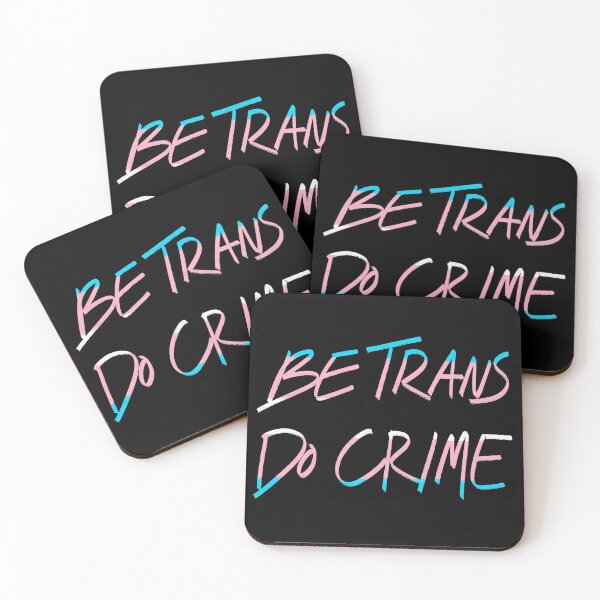 Item preview, Be Trans Do Crime designed and sold by Alex Tal.