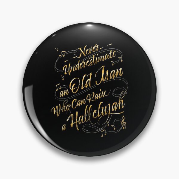 Item preview, Never Underestimate An Old Man Who Can Raise A Hallelujah designed and sold by AscendMerch.