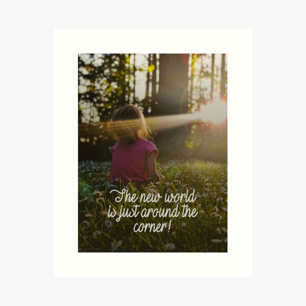 Item preview, THE NEW WORLD IS JUST AROUND THE CORNER! designed and sold by Paper Bee Gift Shop.