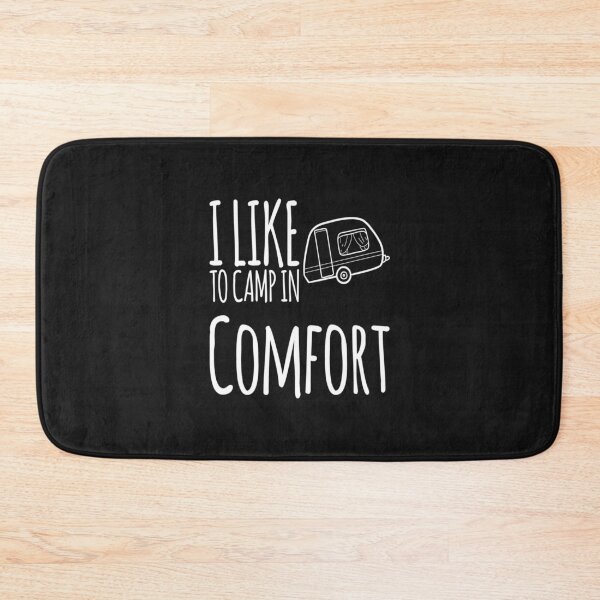 Item preview, I Like To Camp In Comfort with light lettering designed and sold by HazardusAttitud.