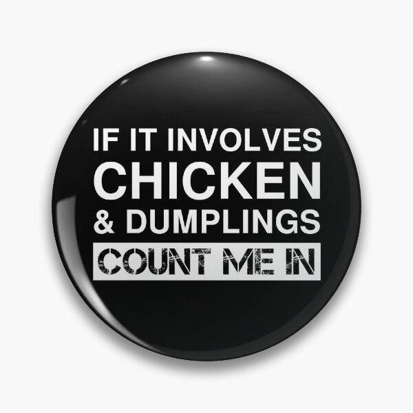 Item preview, Funny Chicken And Dumplings Comfort Food designed and sold by Creekman Designs.