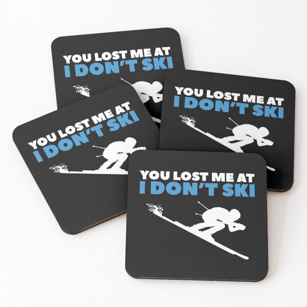 Item preview, Funny Skiing Graphic Design - You lost me at I Don't Ski designed and sold by EstelleStar.