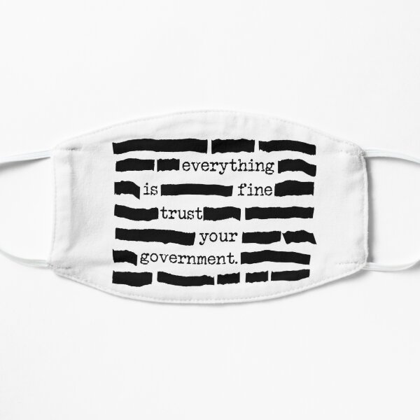 Everything Is Fine, Trust Your Government - Funny Classified Redacted Document Gift for Conspiracy Theory Lovers Mask