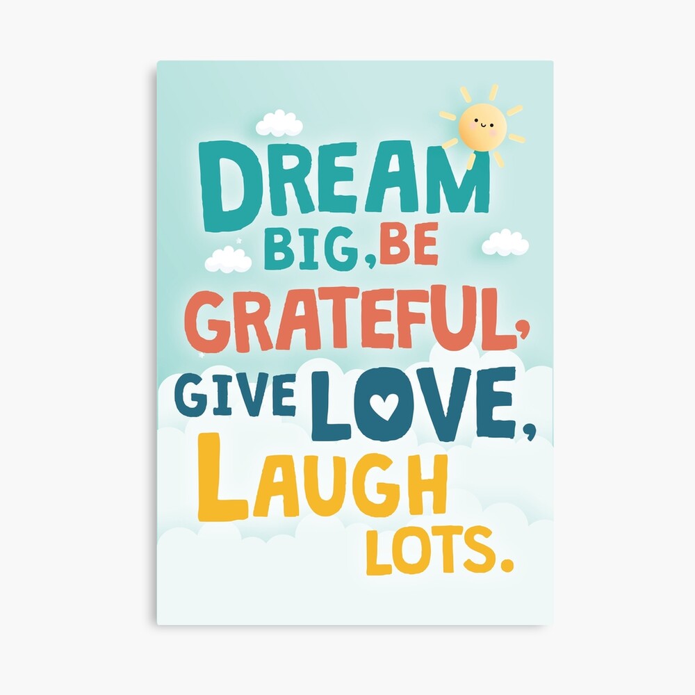 Motivational Quotes Wall Art For Kids Photographic Print By Bryce Lisi Redbubble