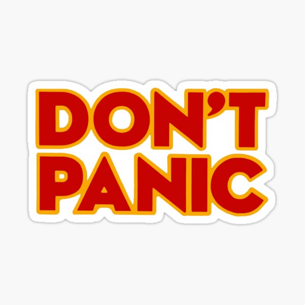 Item preview, Don't Panic designed and sold by styles.