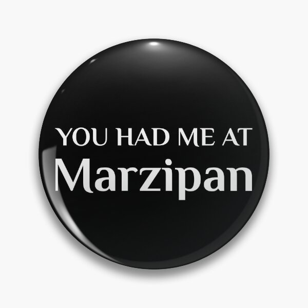 Item preview, You Had Me At Marzipan Lover Gift Marchpane designed and sold by Creekman Designs.