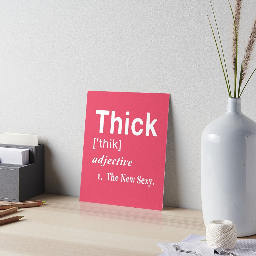 thick-is-the-new-sexy-word-definition-art-board-print-by