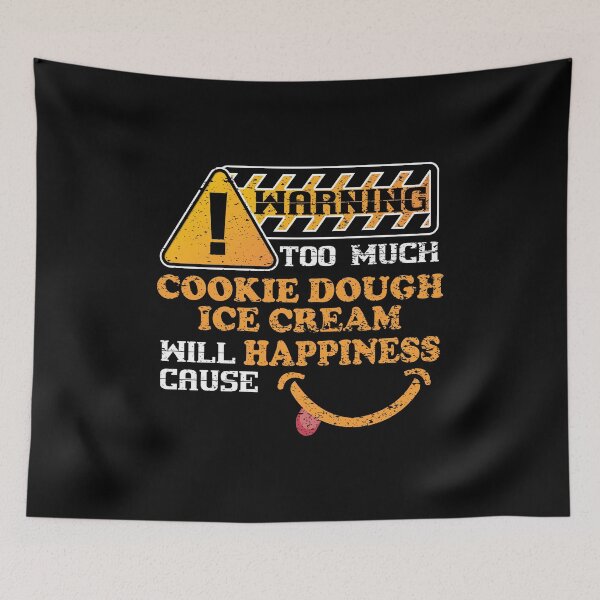 Item preview, Warning Cookie Dough Ice Cream Causes Happiness Shirt designed and sold by Orange Pieces.