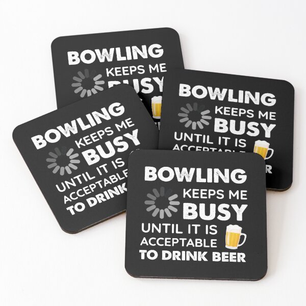 Item preview, Funny Bowling Keeps Me Busy Until It Is Acceptable to Drink Beer designed and sold by Orange Pieces.