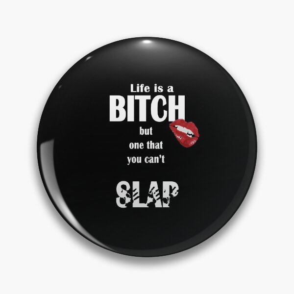 Item preview, Life is a bitch but that one you can't slap : Funny T-Shirt, funny quot designed and sold by zouhairchnafa.