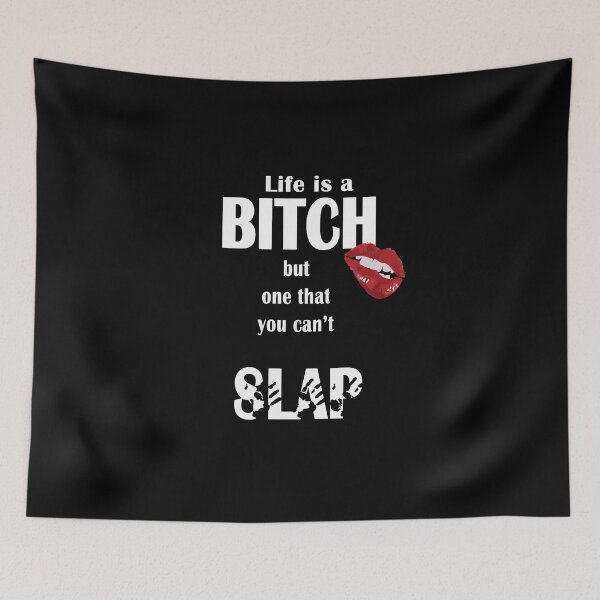 Item preview, Life is a bitch but that one you can't slap : Funny T-Shirt, funny quot designed and sold by zouhairchnafa.