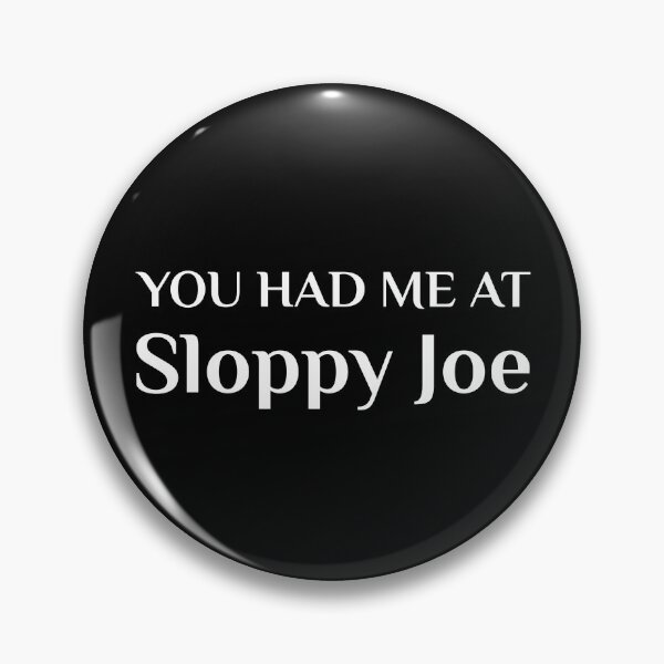 Item preview, Had Me At Sloppy Joe Funny American Sandwich designed and sold by Creekman Designs.