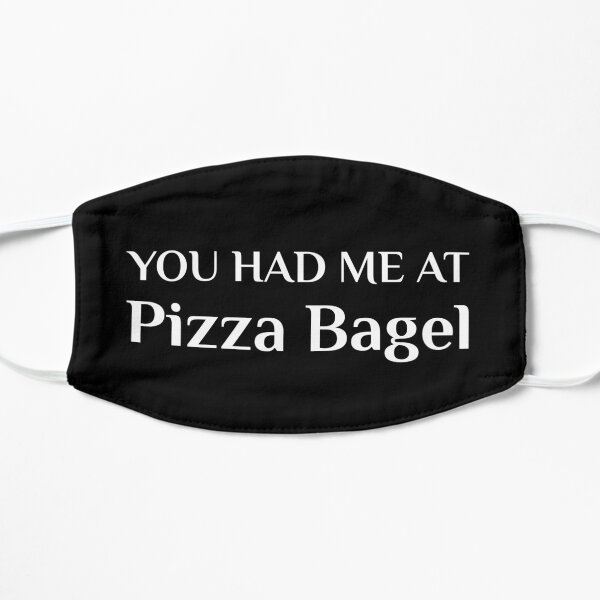 You Had Me At Pizza Bagel Funny American Food Fan Ohio Flat Mask