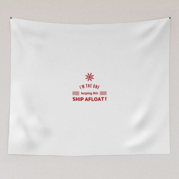 Item preview, I'm The One Keeping This Ship AFloat! designed and sold by OfferHeat.