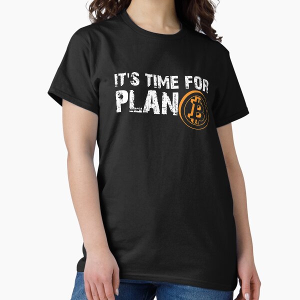 Artikel-Vorschau von Es ist Zeit für Plan Bitcon Kryptowährung Bitcoin Shirt, designt und verkauft von Orange Pieces.