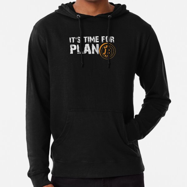 It's Time For Plan Bitcon Cryptocurrency Bitcoin Shirt Lightweight Hoodie