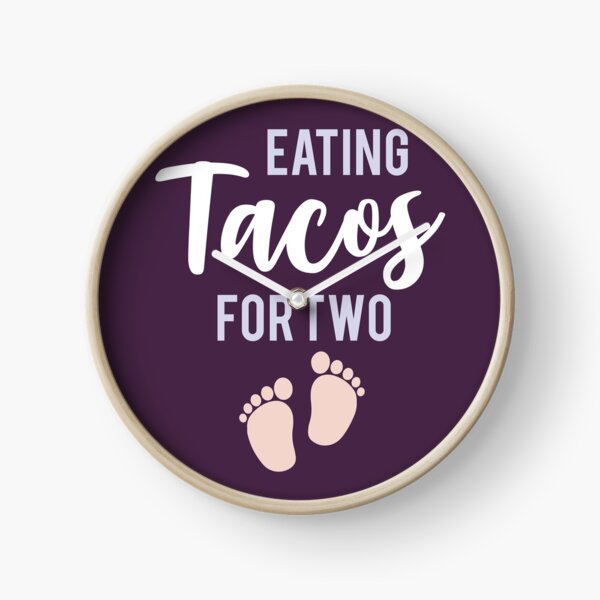Eating Tacos For Two Funny Pregnancy Design Couple Matching Pregnancy Clock