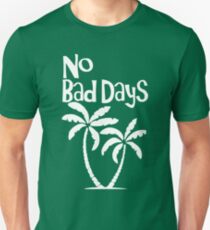 Keine schlechten Tage Slim Fit T-Shirt