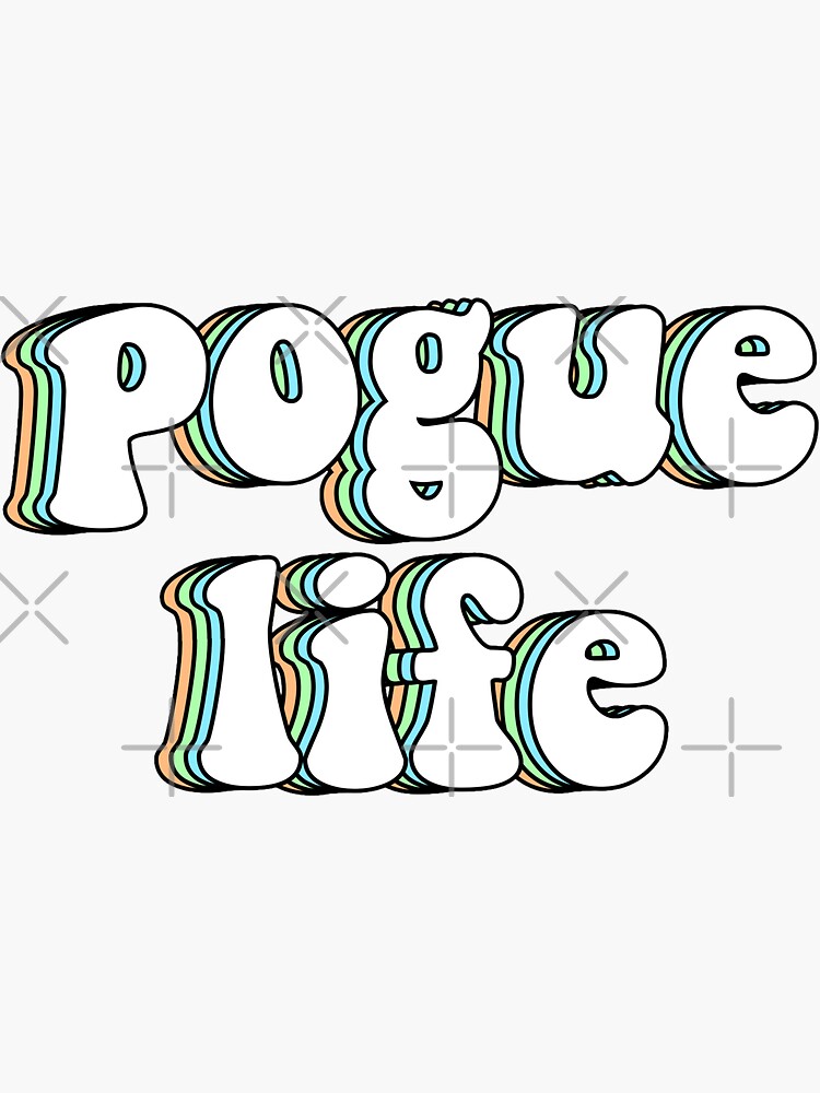 "pogue life" Sticker for Sale by xoxobrooklynn | Redbubble