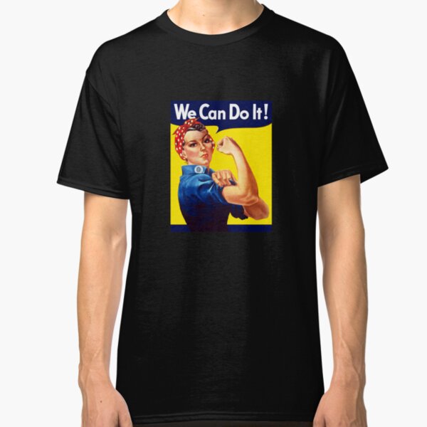 Rosie The Riveter - We Can Do It Classic T-Shirt