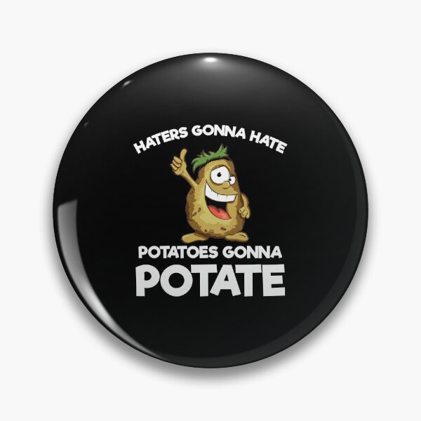 Item preview, Haters Gonna Hate Potatoes Gonna Potate Funny Gift designed and sold by haselshirt.