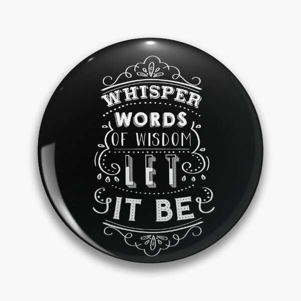 Item preview, Whisper words of wisdom... Let it be!  designed and sold by pamelawille.