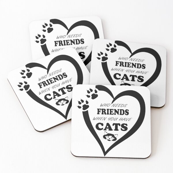 Item preview, Who Need Friends When You Have Cats: Design for cats lovers designed and sold by zouhairchnafa.
