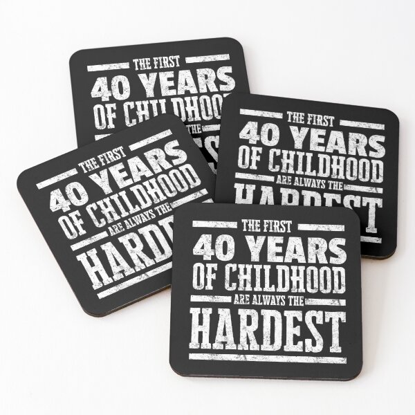 Item preview, The First 40 Years of Childhood Always the Hardest   Funny Birthday Gift Idea designed and sold by Orange Pieces.