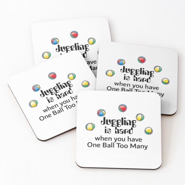 Item preview, Juggling is Hard when You have One Ball Too Many designed and sold by seize39.