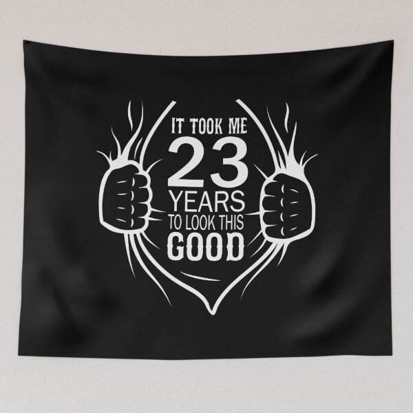 Item preview, It Took Me 23 Years To Look This Good Gift For 23rd Birthday design designed and sold by Grabitees.
