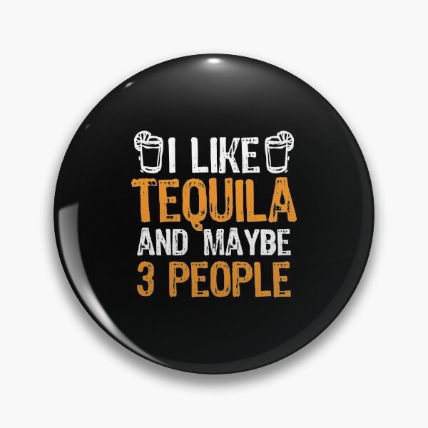 Item preview, I Like Tequila And Maybe 3 People Liqour Gift  designed and sold by haselshirt.