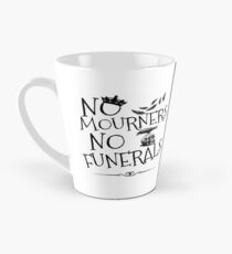 Taza cónica SIN HUMEDOS, SIN FUNERALES