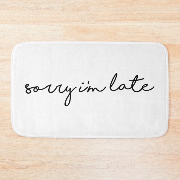 Item preview, Sorry I'm Late designed and sold by sedrann15.