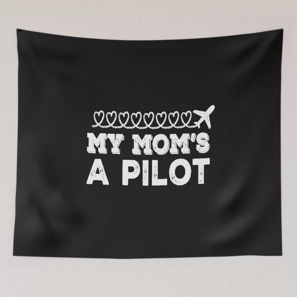 Item preview, My Mom's A Pilot designed and sold by HazardusAttitud.