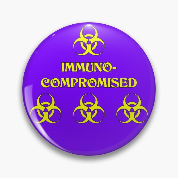 Item preview, Immuno-Compromised designed and sold by PrettyDanny.