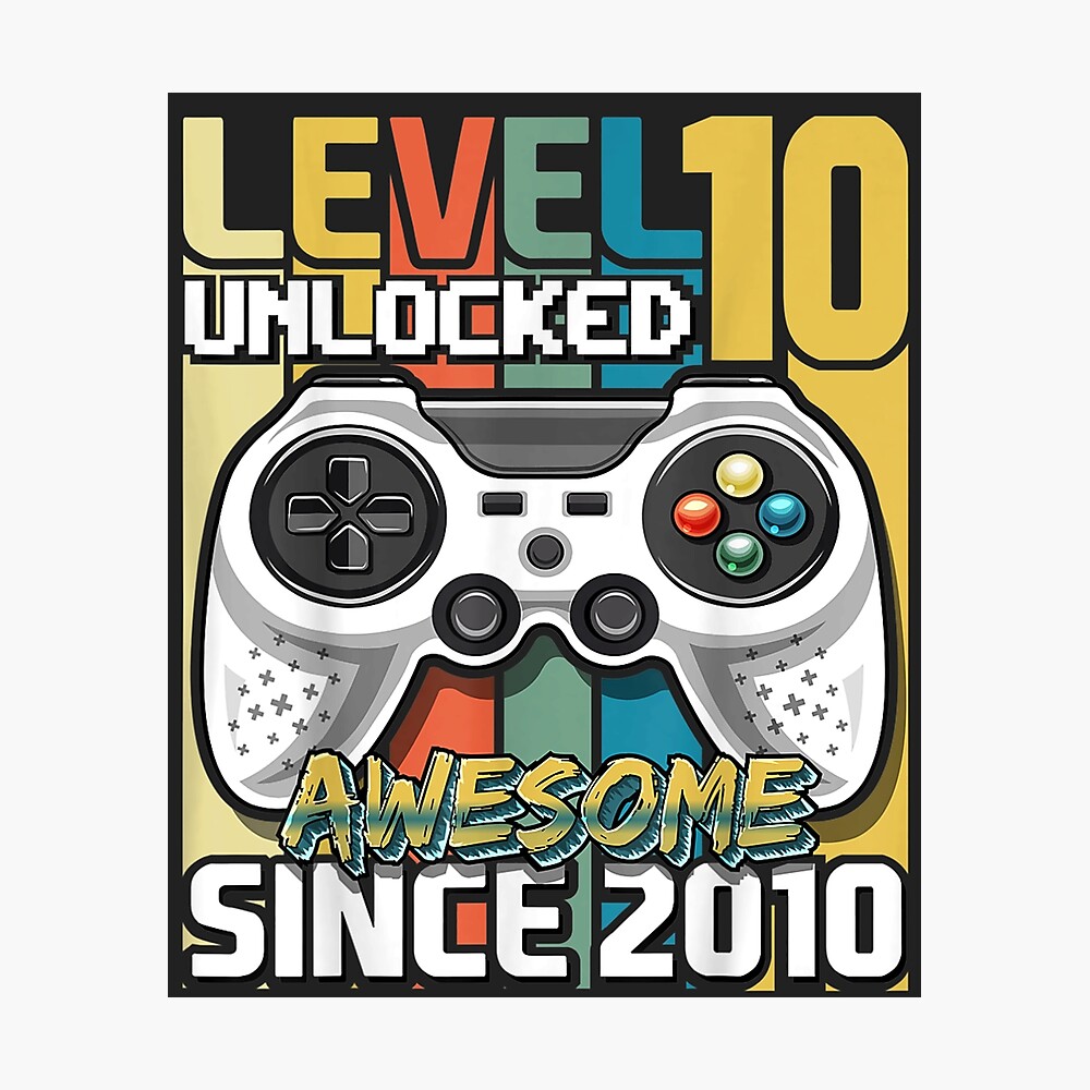 Level 10 Unlocked Awesome Since 2010 Digital File Download 10th Birthday Quarantine,Gamers Birthday Printable Sublimation Transfer PNG File