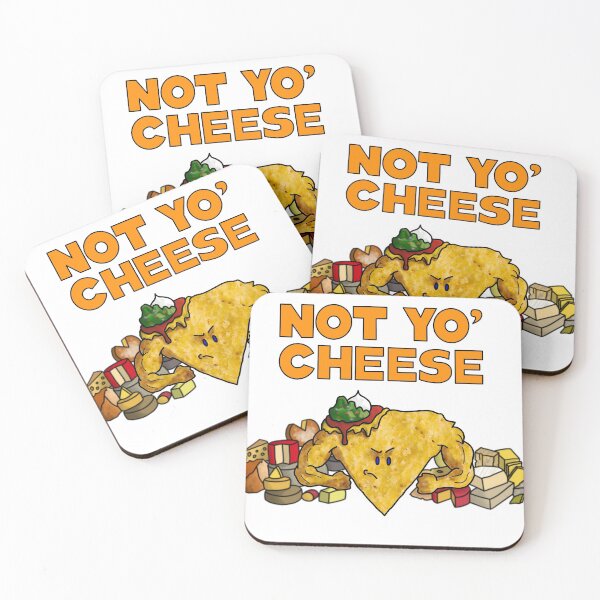 Item preview, Not Yo Cheese, Macho Cheese, Nacho Cheese, Corn Chip surrounded by lots of cheese designed and sold by Fr0mtheMachine.