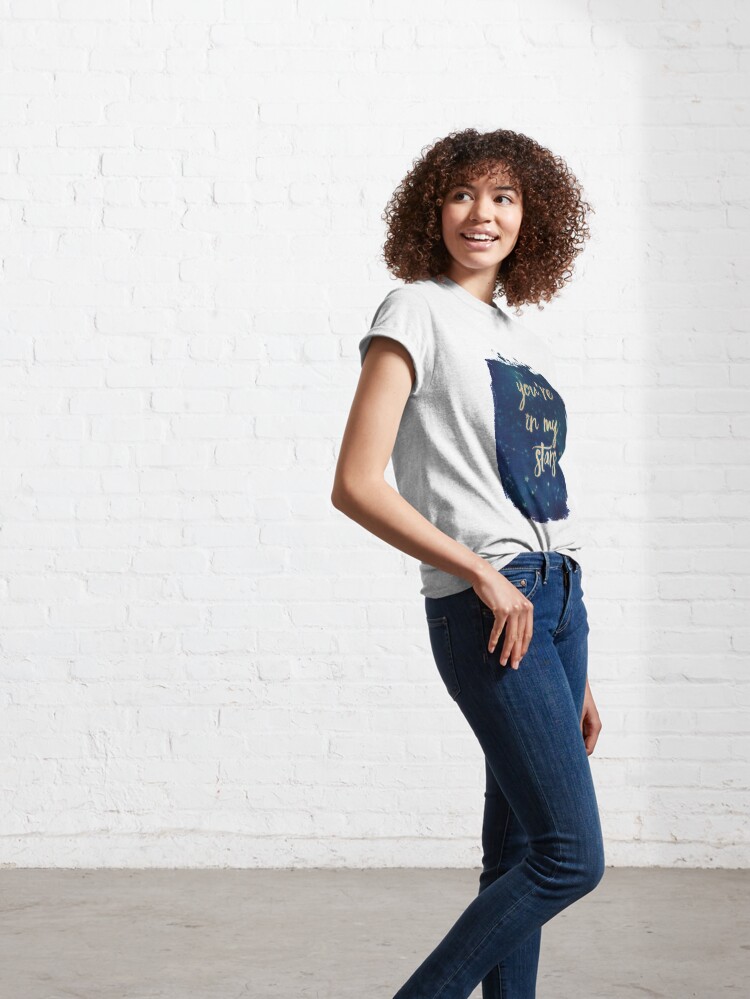 Alternate view of you're in my stars Classic T-Shirt