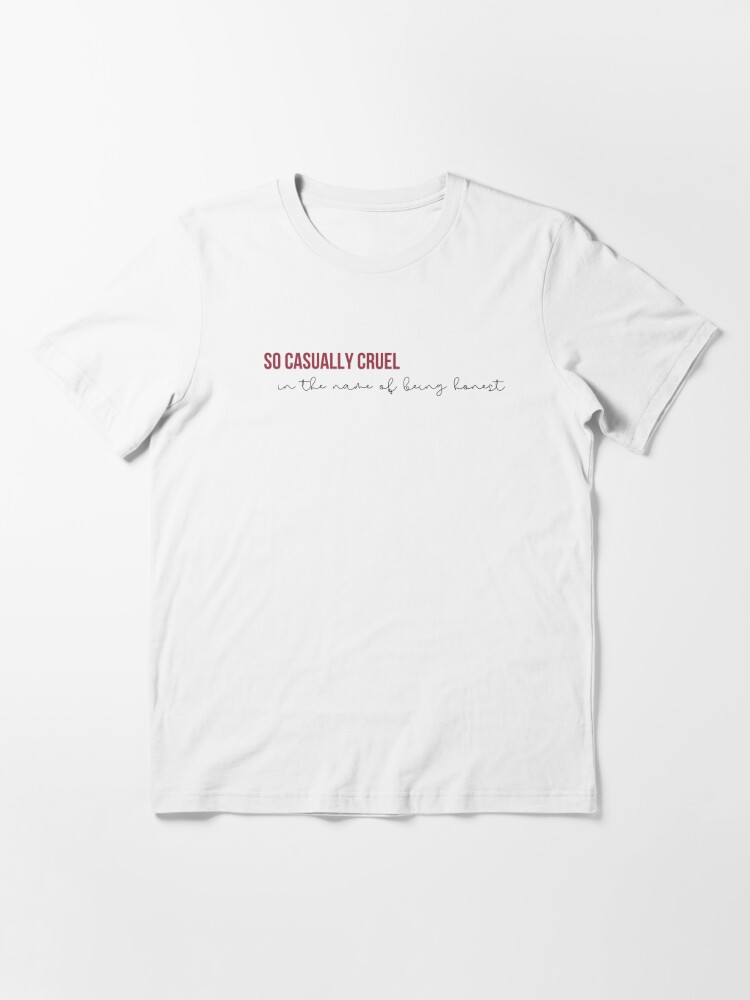 So casually cruel in the name of being honest All Too Well - Taylor Swift  RED Lyrics Essential T-Shirt for Sale by bombalurina