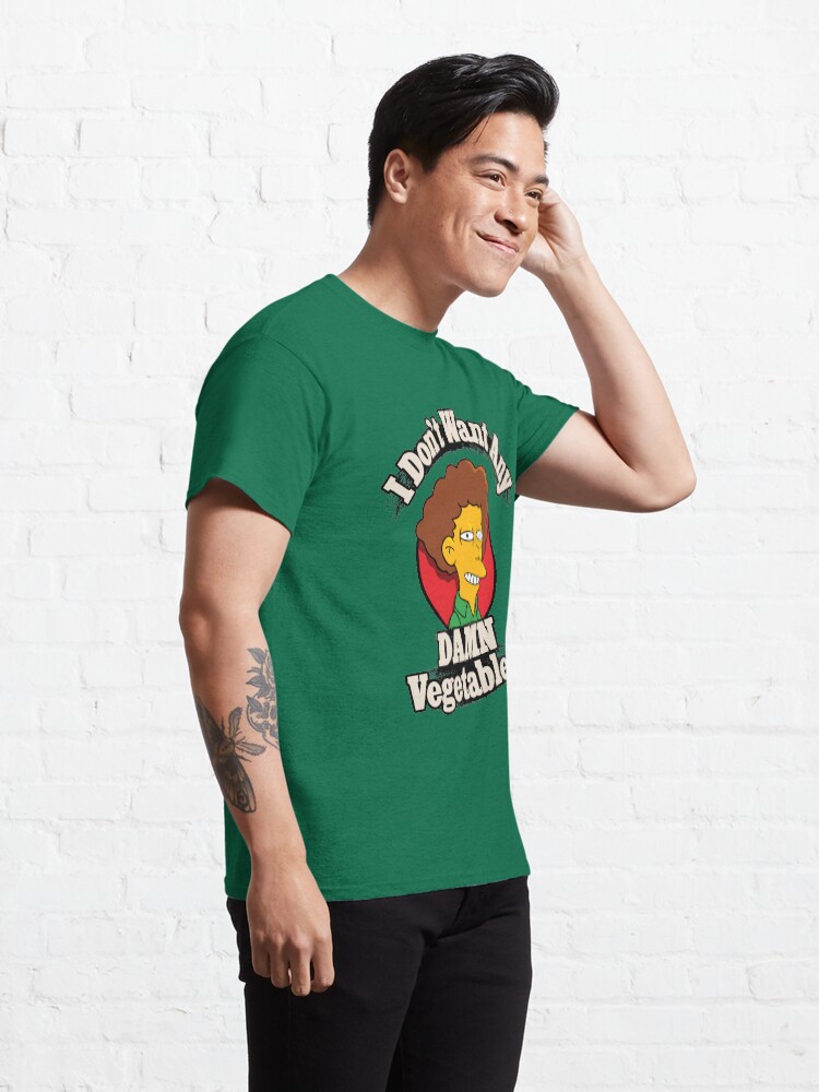 Alternate view of I Don't Want Any Damn Vegetables Classic T-Shirt
