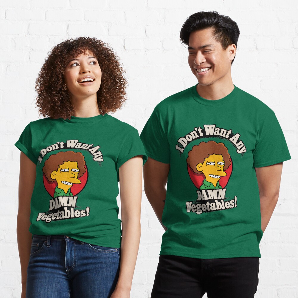I Don't Want Any Damn Vegetables Classic T-Shirt