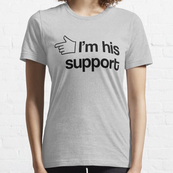 Je suis son soutien T-shirt essentiel