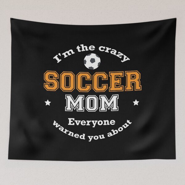 Item preview, I'm The Crazy Soccer Mom Everyone Warned You About Funny Sport Mommy Shirt designed and sold by Orange Pieces.
