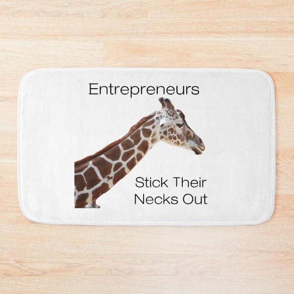 Item preview, Entrepreneurs Stick Their Necks Out designed and sold by Jon Shore.