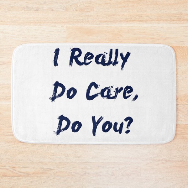 Item preview, I Really Do Care, Do you? designed and sold by Jon Shore.