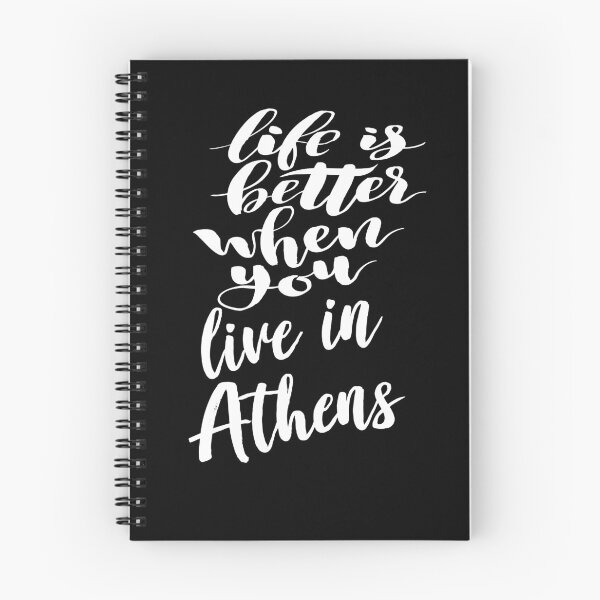 Item preview, Life is Better When You Live In Athens designed and sold by ProjectX23.