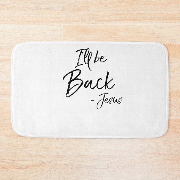 Item preview, I'll Be Back - Jesus Christian Quote designed and sold by TNDesignStudio.