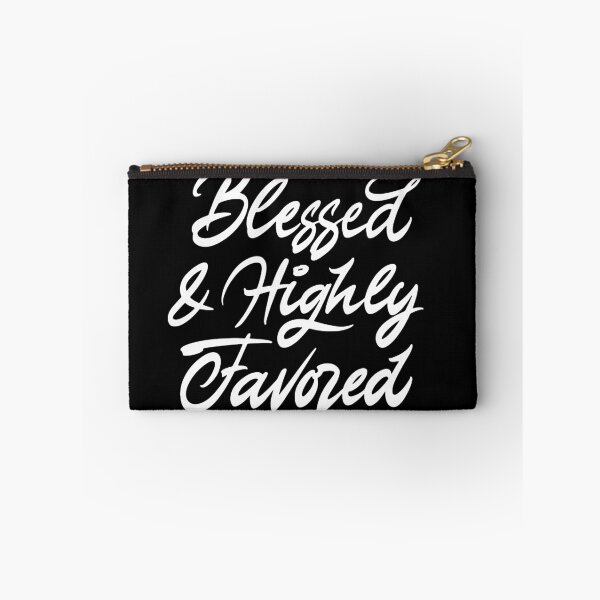 Item preview, Blessed and highly favored designed and sold by Zagach Letters.