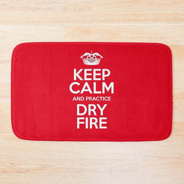 Item preview, Keep calm and practice dry fire - Red designed and sold by yourgunsstyle.